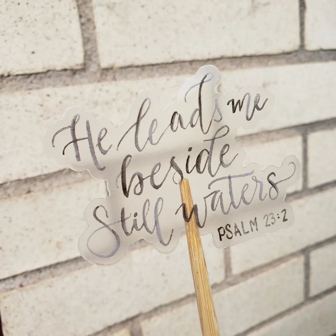 He Leads Me Beside Still Waters watercolor sticker- Psalm 23:2