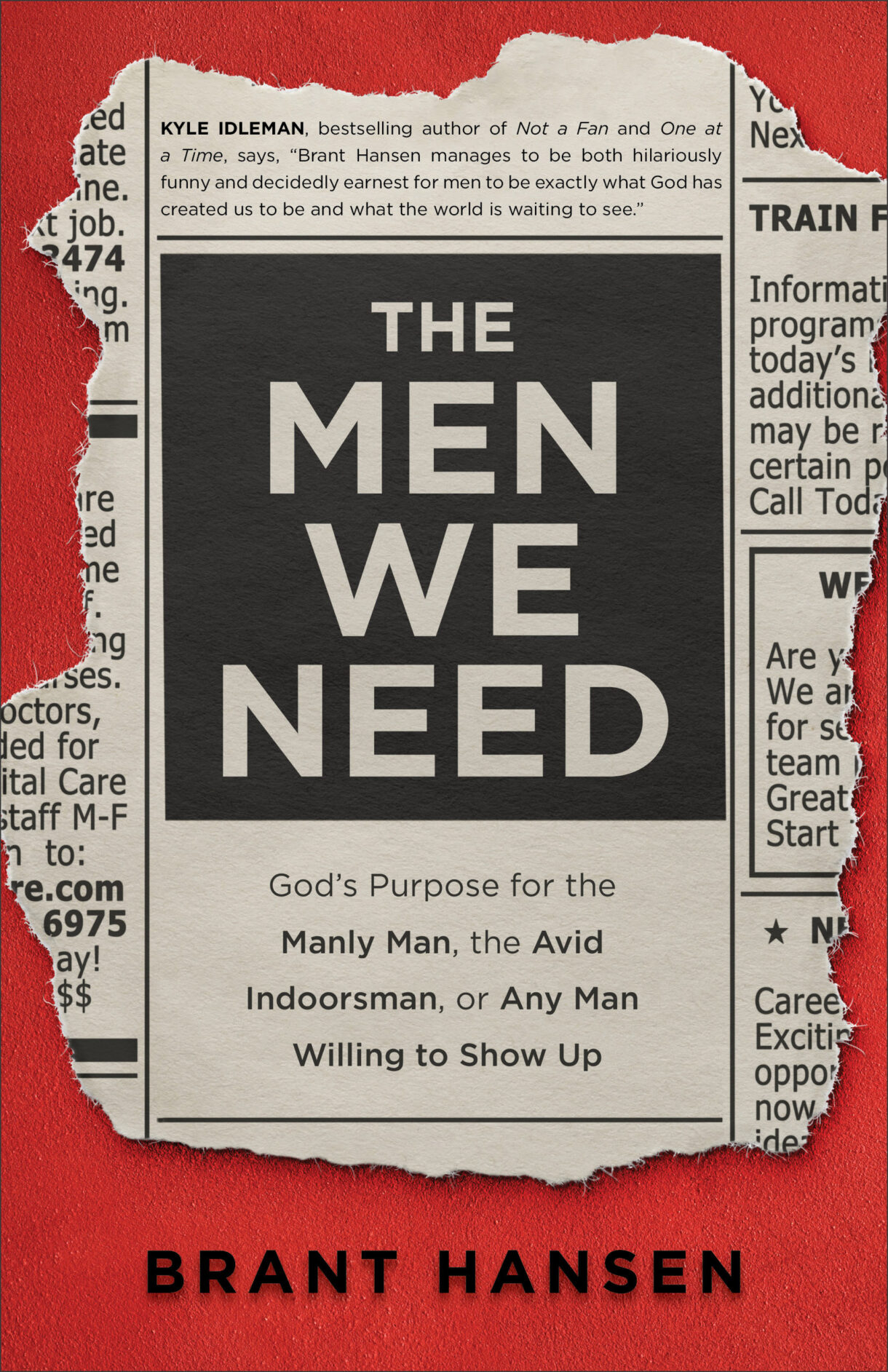 The men we need