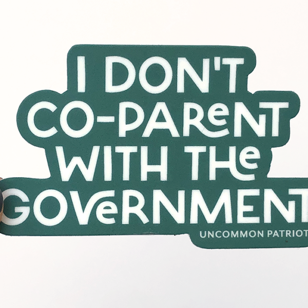 I don't co-parent with the government sticker
