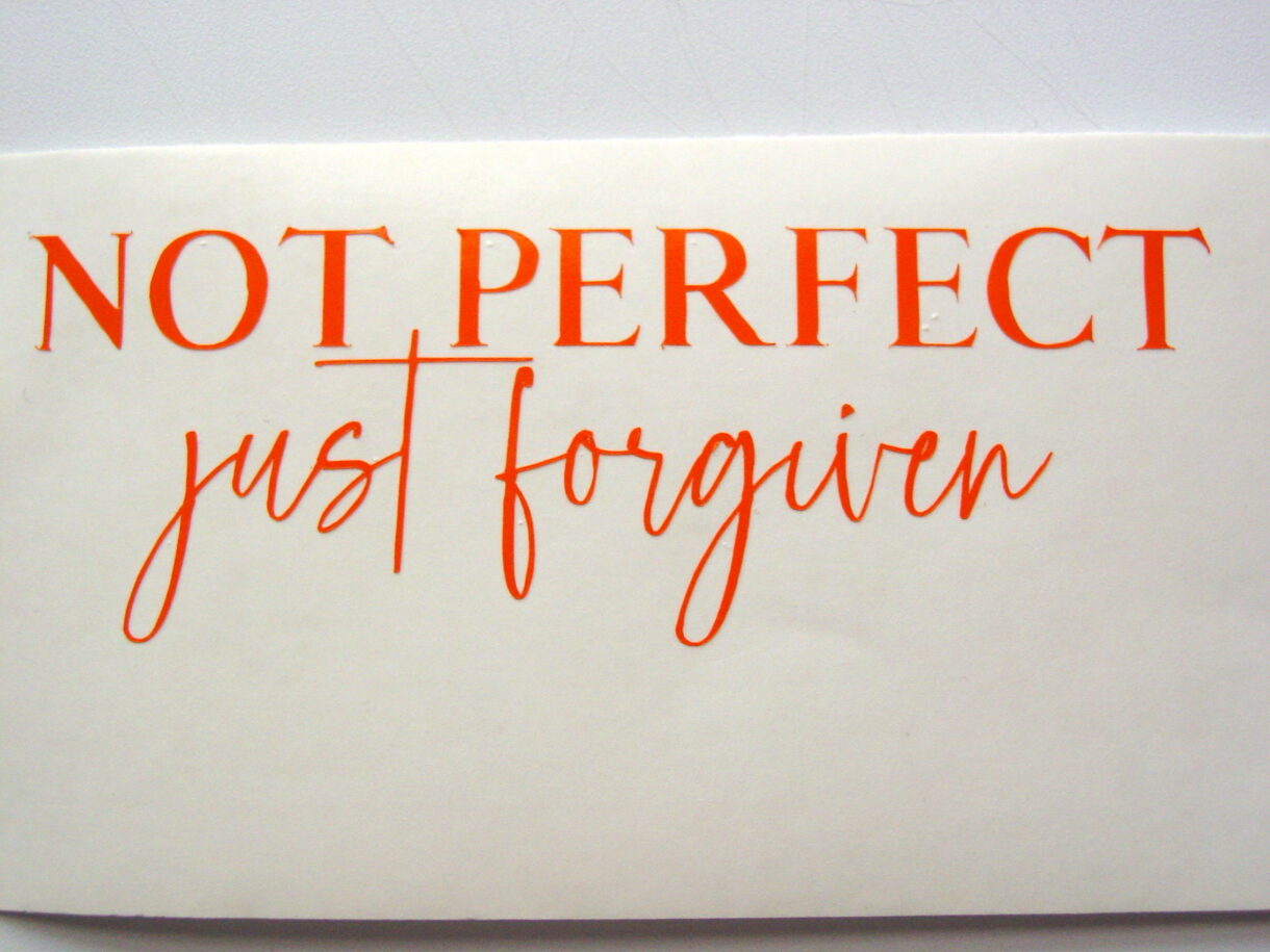 Not perfect just forgiven - Pelavida - Shop For Life