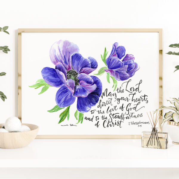 Scripture verse and watercolor blue anemone- 2 Thessalonians 3:5, Bible Verse Watercolor Print