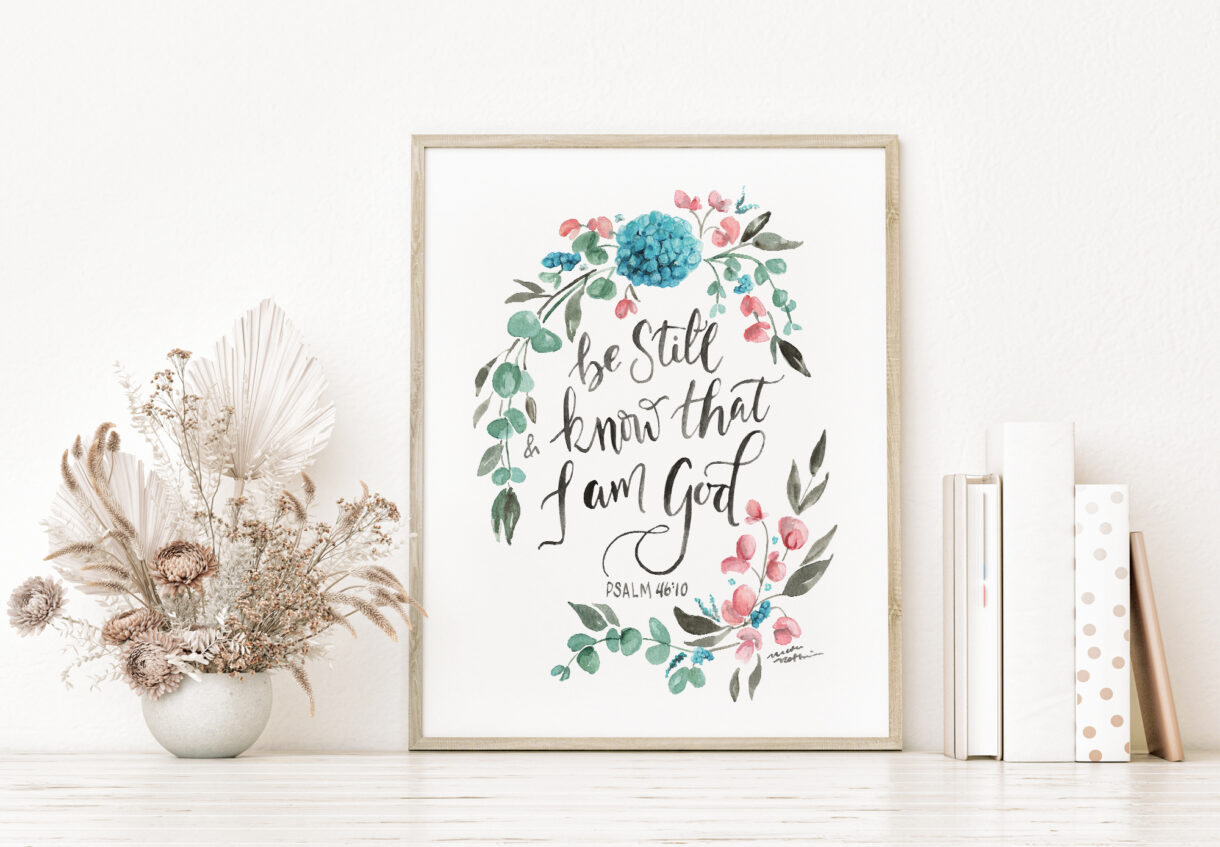 Be Still and Know Sweet Pea and Eucalyptus Scripture Verse print - Psalm 46:10 floral Bible verse art - Shop For Life