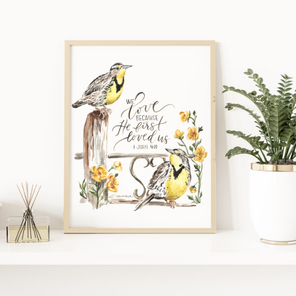He First Loved Us 1 John 4:19 - Meadowlarks and buttercup flowers watercolor verse