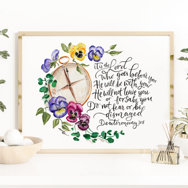 Pansies and compass Scripture verse print - Deuteronomy 31:8, bright floral watercolor