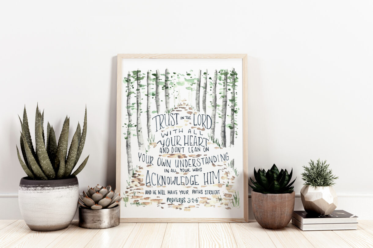 Trust in the Lord Scripture Verse inspirational watercolor print - Proverbs 3:5-6