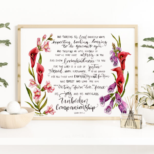 The Lord is Gracious Scripture Verse inspirational watercolor print - Isaiah 30:18 snapdragons and foxgloves